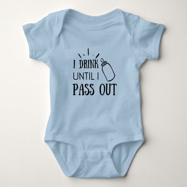 I Drink Until I Pass Out Baby Bodysuit (Front)