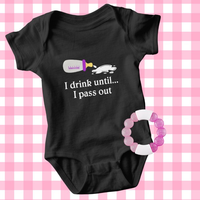 I Drink Until I Pass Out  Baby Bodysuit (Creator Uploaded)