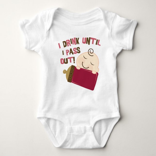 I Drink Until I Pass Out Baby Bodysuit (Front)