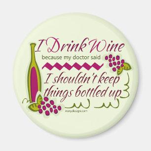 I Drink Wine Funny Quote Magnet