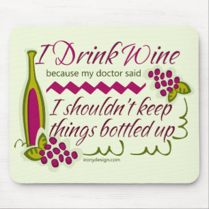 I Drink Wine Funny Quote Mouse Pad