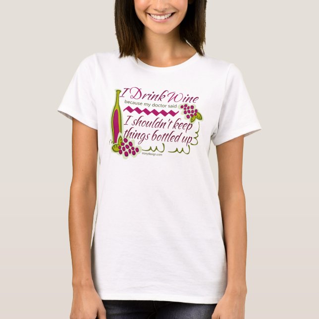 I Drink Wine Funny Quote T-Shirt (Front)