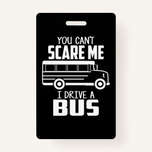 I Drive A Bus ID Badge