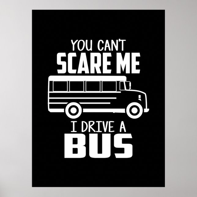 I Drive A Bus Poster (Front)