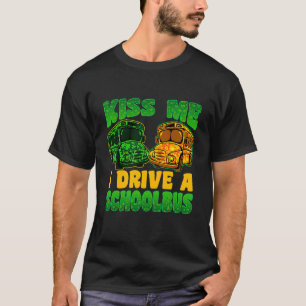 I Drive School Bus Driver St Patrick's Day Shamroc T-Shirt