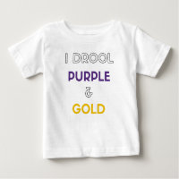 I Drool Purple and Gold