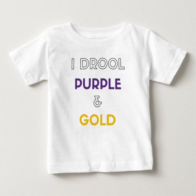 I Drool Purple and Gold Baby T-Shirt (Front)