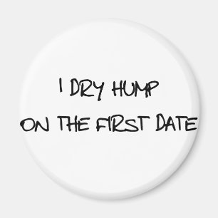 I Dry Hump Magnet