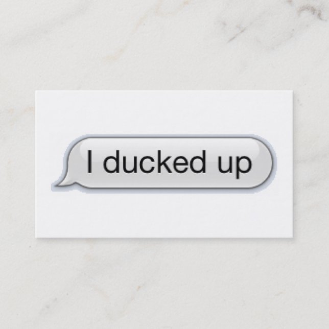 i ducked up for business card (Front)