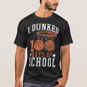 I Dunked 100 Days Of School  Kindergarden Basketba T-Shirt