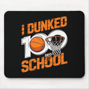 I Dunked 100 Days Of School Sketll 100th Day 1 Mouse Pad