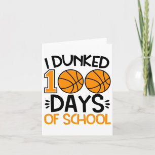 I Dunked 100 Days Of School Sketll Player Coach St Card