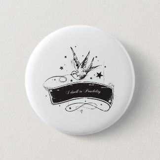 "I Dwell in Possibility" 6 Cm Round Badge