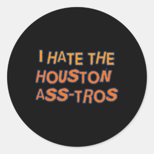 I E The Houston Ass-Tros Baseball Team Humor Classic Round Sticker
