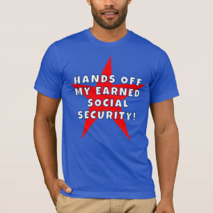 I Earned My Social Security T-Shirt