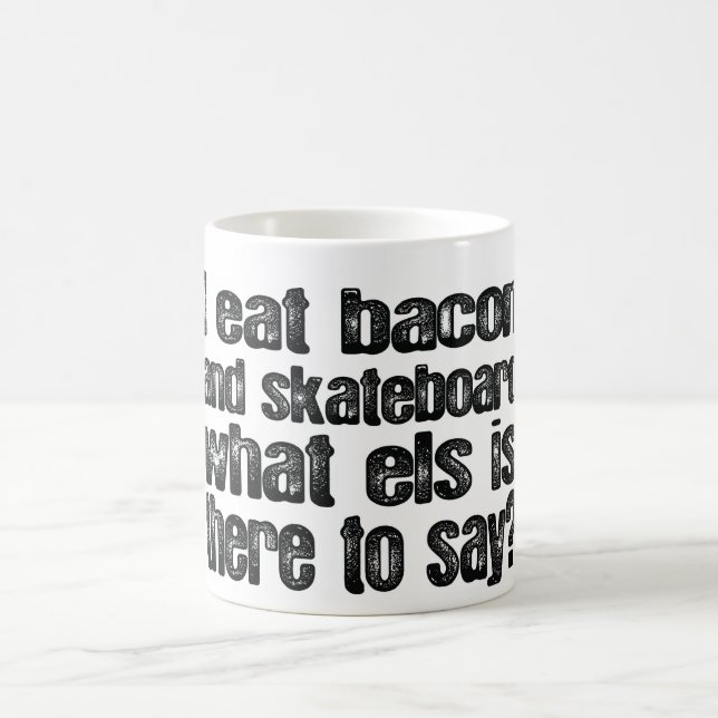 I Eat Bacon and Skateboard Coffee Mug (Center)