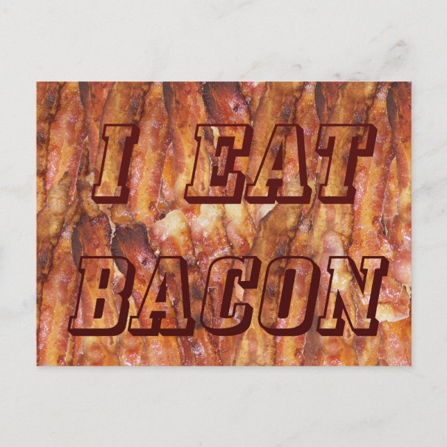 I Eat Bacon Text with Background Postcard (Front)