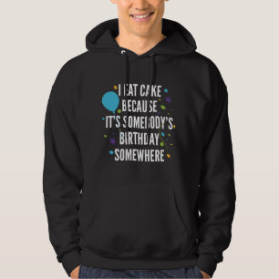 I Eat Cake Hoodie