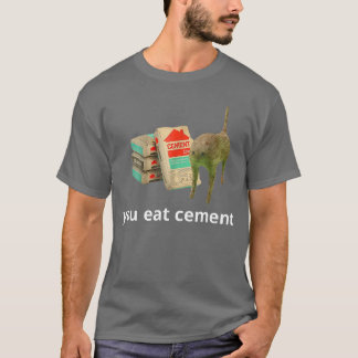 I Eat Cement Cursed Cat Funny Oddly Specific Dank T-Shirt