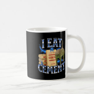 I Eat Cement Cursed Cat Funny Oddly Specific Meme Coffee Mug