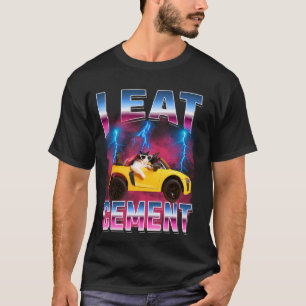 I Eat Cement Funny Cat Meme For Men Women Kids T-Shirt