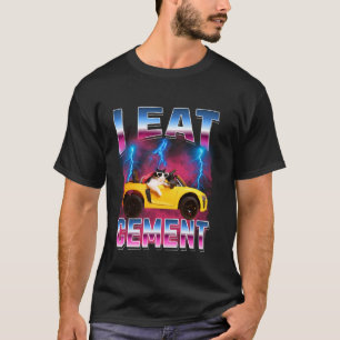 I Eat Cement Funny Cat Meme For Men Women Kids T-Shirt