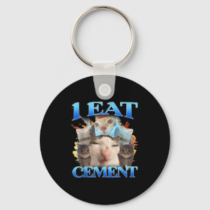I Eat Cement Funny Cat Meme Men Women Kids Humor Key Ring