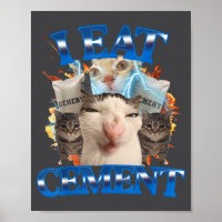 I Eat Cement Funny Cat Meme Men Women Kids Humor