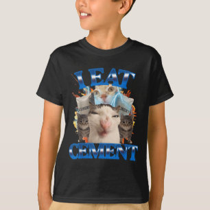 I Eat Cement Funny Cat Meme Men Women Kids Humor T-Shirt