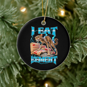 I Eat Cement Funny Unhinged cat Meme Kitty Bootleg Ceramic Tree Decoration