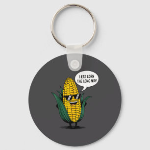 I Eat Corn The Long Way Funny Food Quote Corn Love Key Ring