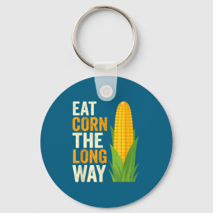 I Eat Corn The Long Way T, Funny Corn Lovers  Key Ring