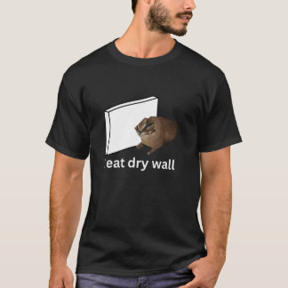 I Eat Dry Wall Funny Cursed Cat Meme T Shirt