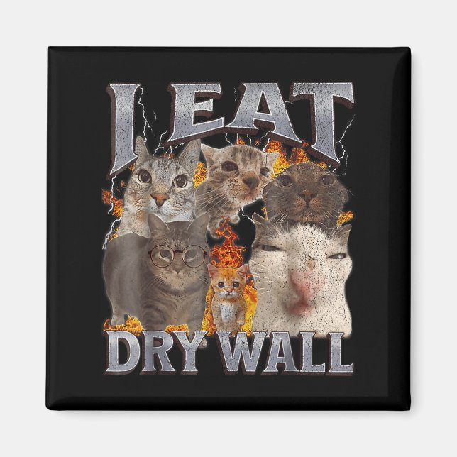 I Eat Drywall Funny Cat Meme Bootleg Graphic  Magnet (Front)