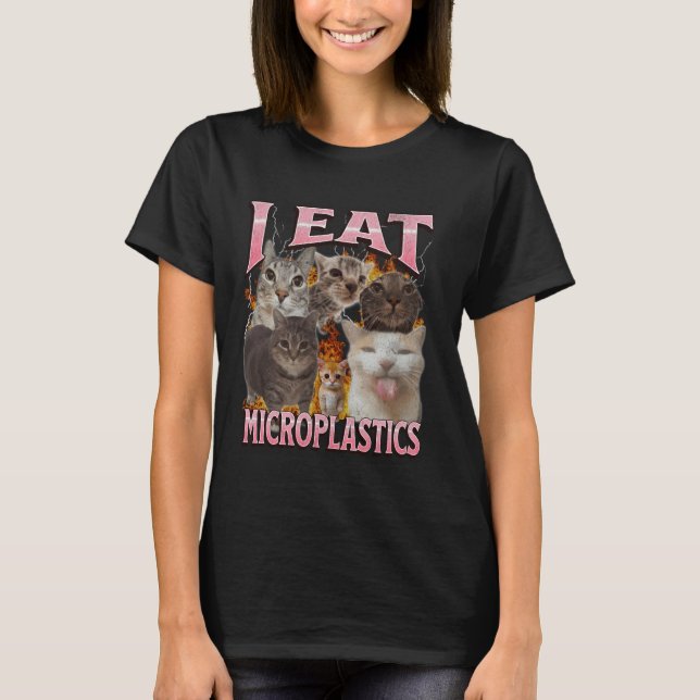 I Eat Microplastics Funny Cat Meme Bootleg Graphic T-Shirt (Front)