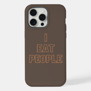 i eat people iPhone 15 pro max case