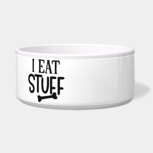 I Eat Stuff Ceramic Dog Bowl