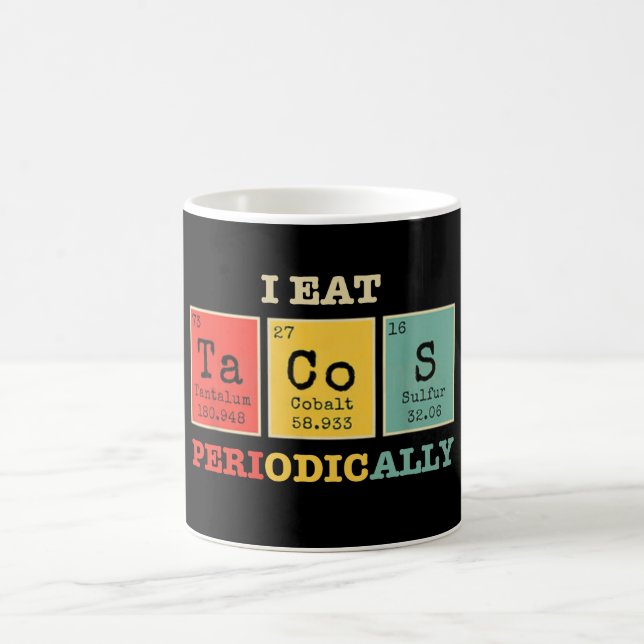 I Eat Tacos Periodically Coffee Mug (Center)