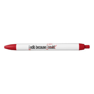 I Edit Because I Can Personalised Red Ink Pen