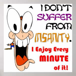I ENJOY INSANITY (v2) Poster