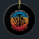 I Enjoy Long Romantic Walks Through The Hardware  Ceramic Tree Decoration<br><div class="desc">I Enjoy Long Romantic Walks Through The Hardware Store</div>