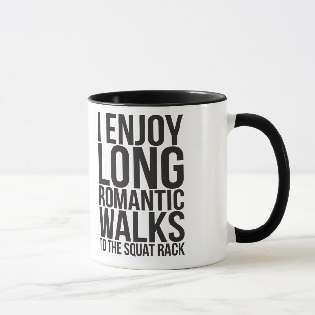 I Enjoy Long Romantic Walks To The Squat Rack Mug (Right)