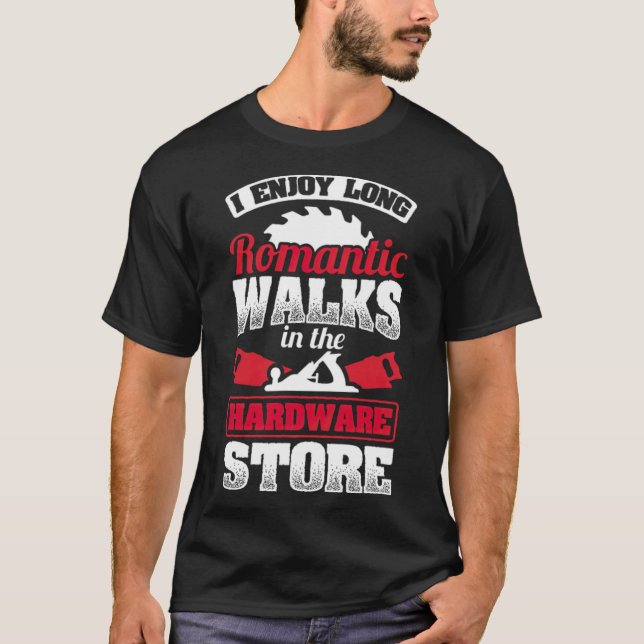 I Enjoy Long Romantic Walks Woodworker bakery 8th  T-Shirt (Front)