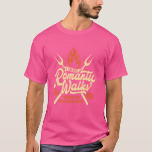 I Enjoy Romantic Walks Through The Meat Dept, BBQ T-Shirt
