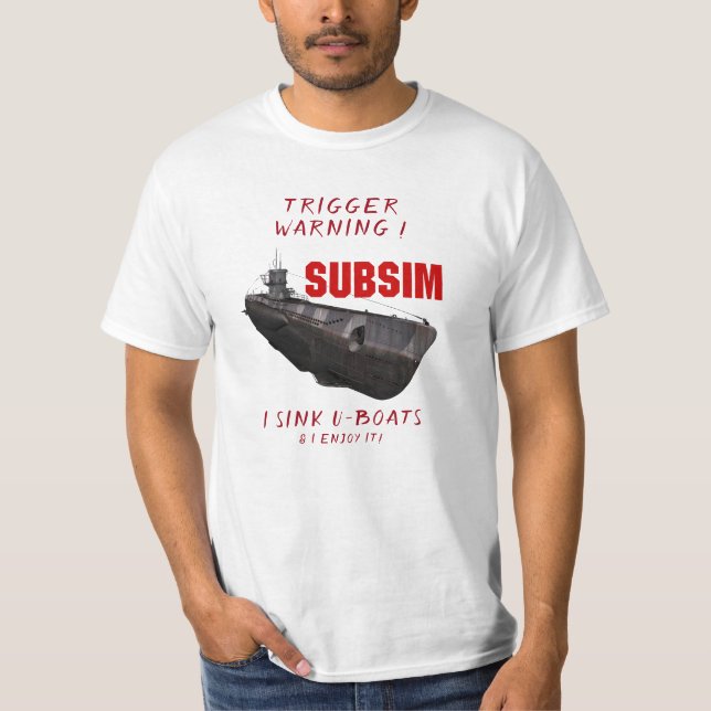 I enjoy sinking U-Boats T-Shirt (Front)
