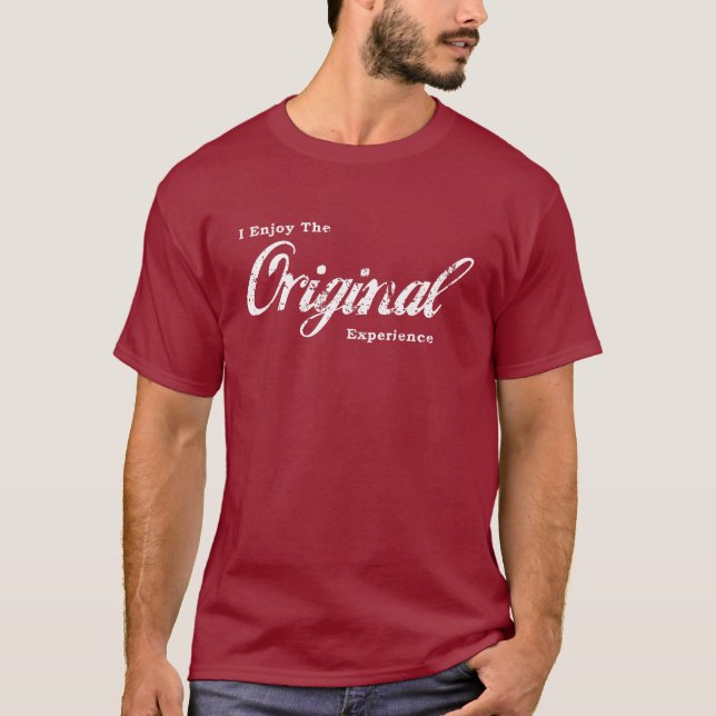 I Enjoy The Original Experience Tee (Front)