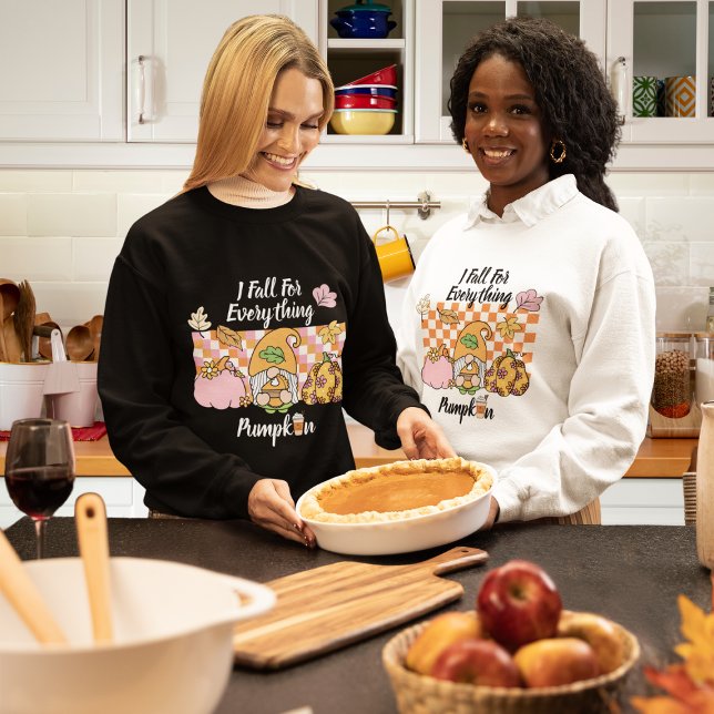 I Fall for Everything Pumpkin  Sweatshirt (This item is for display purposes only to illustrate the design element. )
