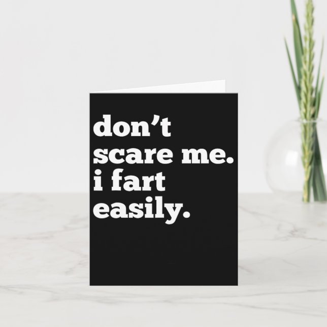 I Fart Easily Perfect For Halloween And Fun-themed Card (Front)