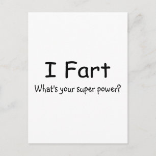 I Fart Whats Your Super Power Postcard