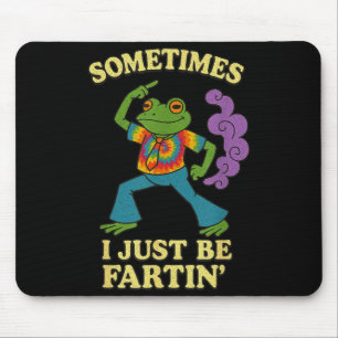 I Fartin Just Frog Groovy Sometimes Mouse Pad